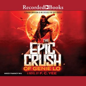 audiobook The Epic Crush of Genie Lo by F. C. Yee